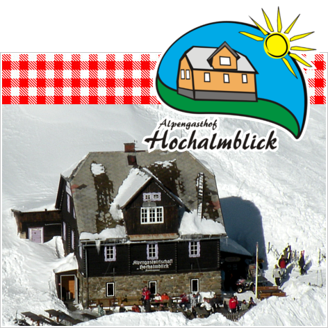 Alpengasthof Hochalmblick